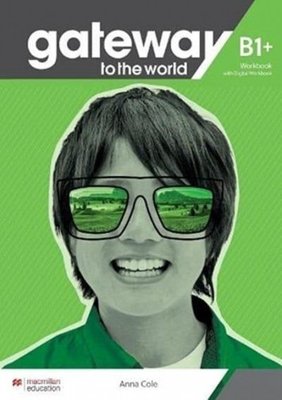 Imagen de GATEWAY TO THE WORLD B1+ / WORKBOOK WITH DIGITAL WORKBOOK / MACMILLAN