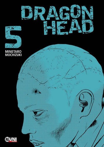 Imagen de Dragon Head 05 - Minetaro Mochizuki / Ovni Press