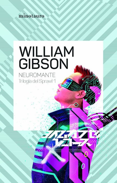 Imagen de NEUROMANTE (TRILOGÍA DE SPRAWL 1)  / WILLIAM GIBSON
