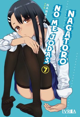 Imagen de NO ME JODAS, NAGATORO VOL. 07 - IVREA