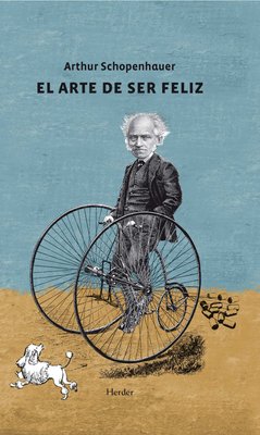 Imagen de EL ARTE DE SER FELIZ / ARTHUR SCHOPENHAUER