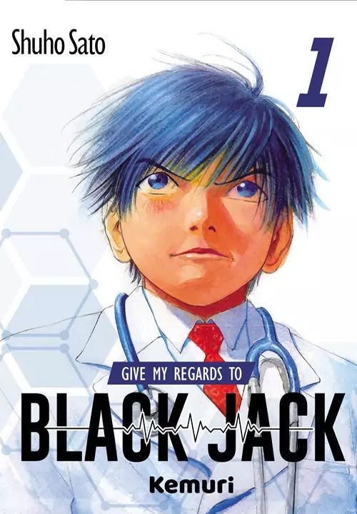 Imagen de GIVE MY REGARDS TO BLACK JACK VOL. 1 - SHUHO SATO / KEMURI