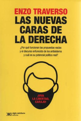 Imagen de LAS NUEVAS CARAS DE LA DERECHA / ENZO TRAVERSO