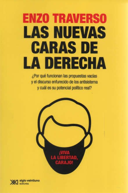 Imagen de LAS NUEVAS CARAS DE LA DERECHA / ENZO TRAVERSO