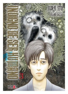 Imagen de INDIGNO DE SER HUMANO VOL. 3 - JUNJI ITO / IVREA