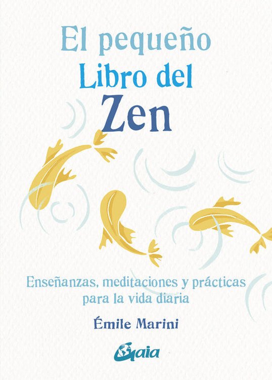 Imagen de EL PEQUEÑO LIBRO DEL ZEN / EMILE MARINI