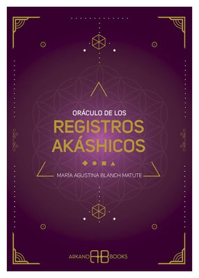 Imagen de ORÁCULO DE LOS REGISTROS AKÁSHICOS / MARÍA AGUSTINA BLANCH MATUTE