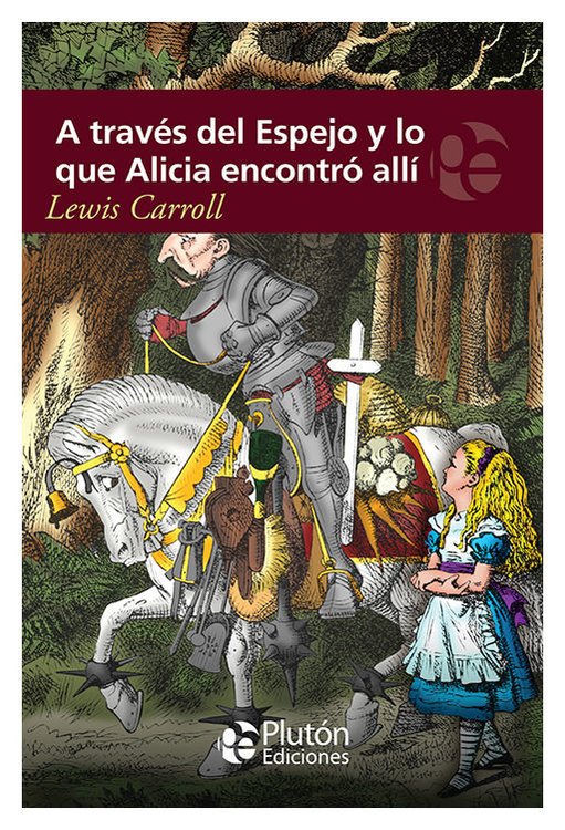 Imagen de A TRAVÉS DEL ESPEJO Y LO QUE ALICIA ENCONTRÓ ALLÍ / LEWIS CARROLL