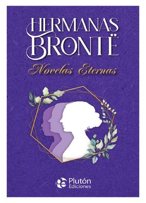 Imagen de HERMANAS BRONTË - NOVELAS ETERNAS / BRONTË
