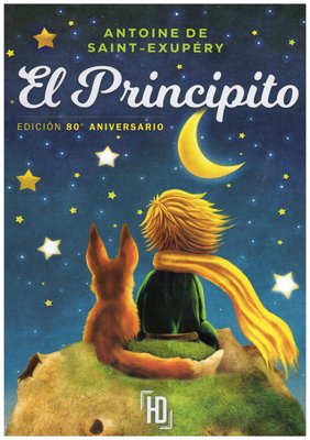Imagen de EL PRINCIPITO (EDICIÓN 80° ANIVERSARIO) / ANTOINE DE SAINT-EXUPÉRY