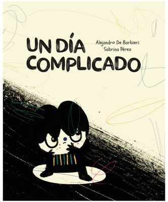 Imagen de UN DÍA COMPLICADO / ALEJANDRO DE BARBIERI Y SABRINA PÉREZ