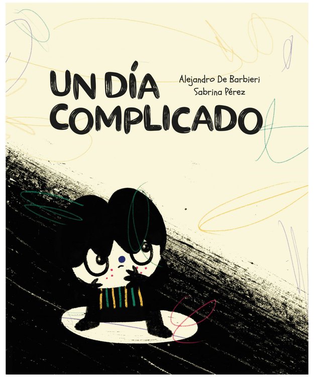 Imagen de UN DÍA COMPLICADO / ALEJANDRO DE BARBIERI Y SABRINA PÉREZ