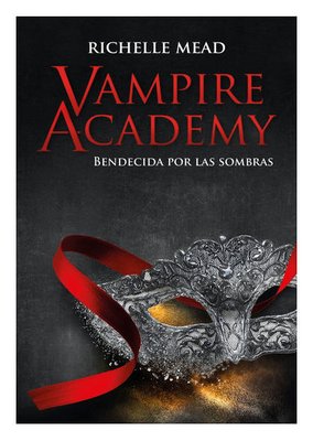 Imagen de Vampire Academy 3: Bendecida por las sombras / Richelle Mead