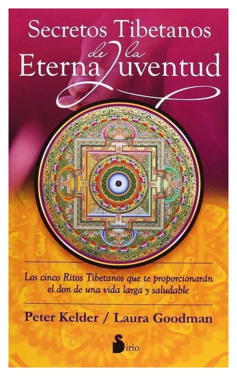 Imagen de Secretos tibetanos de la Eterna Juventud / P. Kelder, L. Goodman