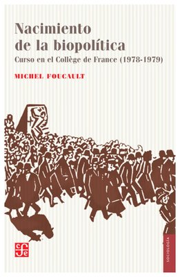 Imagen de Nacimiento de la biopolítica / Michel Foucault