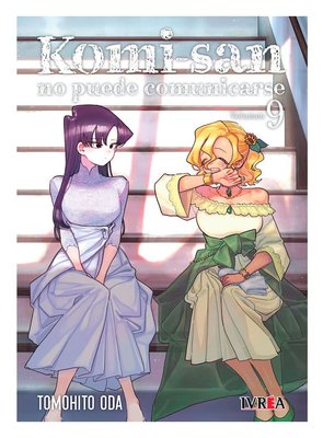 Imagen de KOMI-SAN NO PUEDE COMUNICARSE VOL. 9 / IVREA