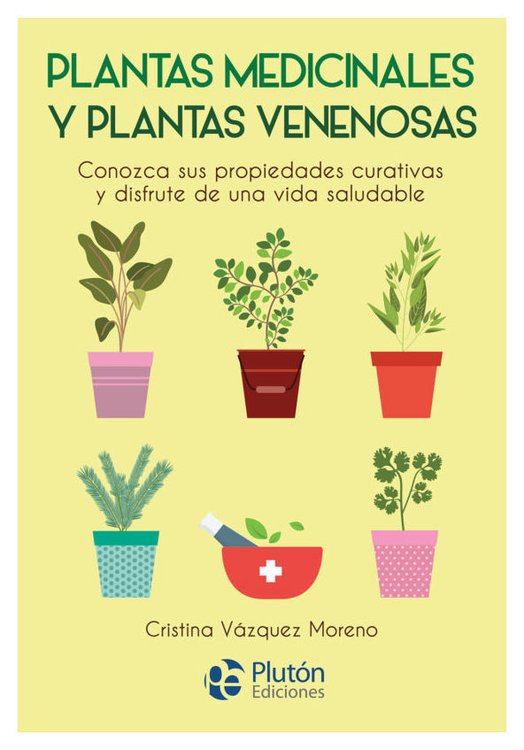Imagen de Plantas medicinales y plantas venenosas / Cristina Vázquez Moreno