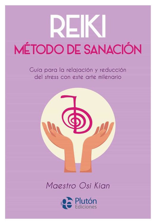 Imagen de Reiki: Método de sanación / Maestro Osi Kian