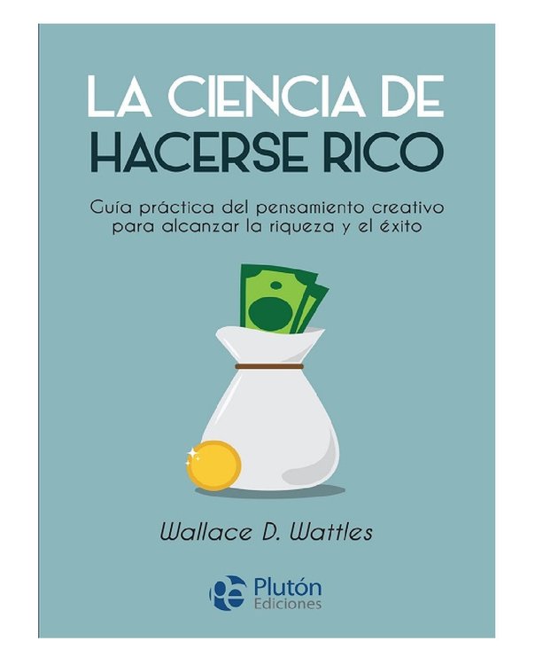 Imagen de LA CIENCIA DE HACERSE RICO / WALLACE D. WATTLES