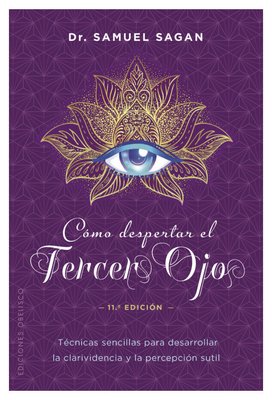 Imagen de CÓMO DESPERTAR EL TERCER OJO / SAMUEL SAGAN