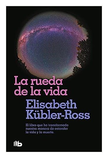 Imagen de LA RUEDA DE LA VIDA / ELISABETH KÜBLER-ROSS