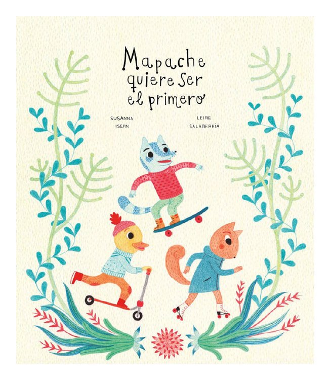 Imagen de MAPACHE QUIERE SER EL PRIMERO / SUSANNA ISERN, LEIRE SALABERRIA
