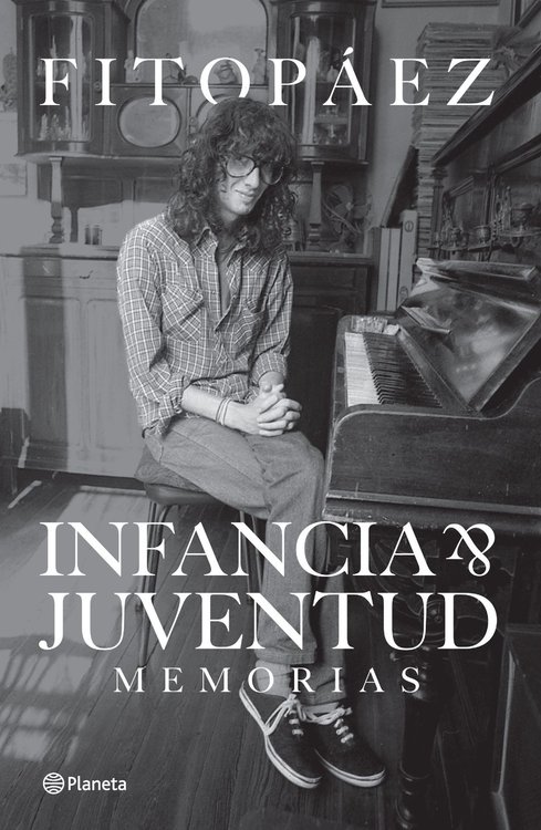 Imagen de INFANCIA Y JUVENTUD / FITO PAEZ