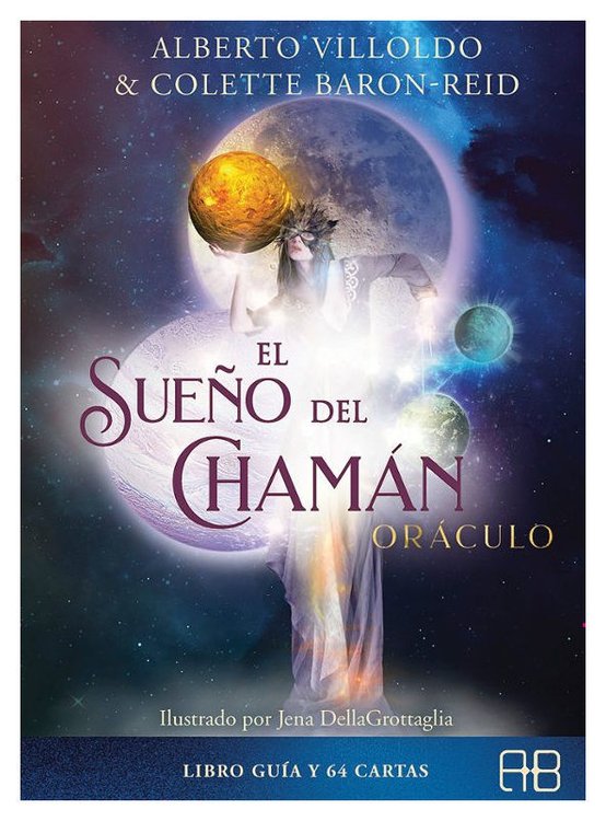 Imagen de El sueño del Chaman oráculo / Alberto Villoldo