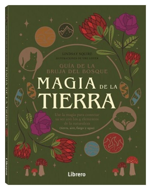 Imagen de GUIA DE LA BRUJA DEL BOSQUE. MAGIA DE LA TIERRA / LINDSAY SQUIRE