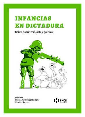 Imagen de INFANCIAS EN DICTADURA / NATALIA MONTEALEGRE ALEGRÍA