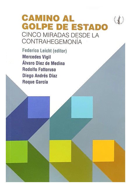 Imagen de CAMINO AL GOLPE DE ESTADO / FEDERICO LEICHT