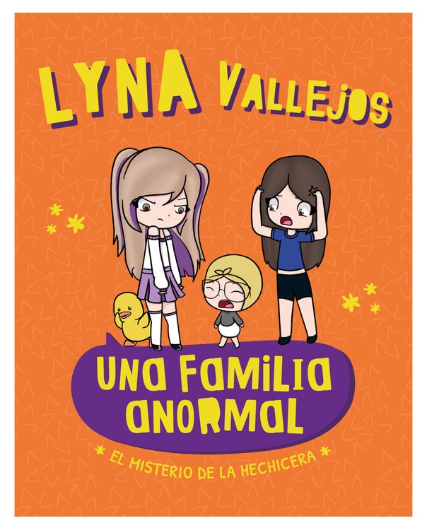 Imagen de UNA FAMILIA ANORMAL - EL MISTERIO DE LA HECHICERA / LYNA VALLEJOS