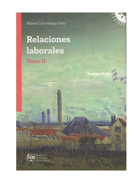 Imagen de RELACIONES LABORALES. TOMO 2 / NELSON LARRAÑAGA ZENI