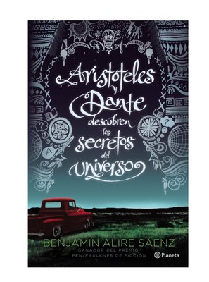 Imagen de Aristóteles y Dante descubren los secretos del universo / Benjamin Alire Saenz