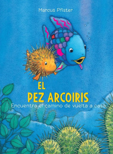 Imagen de EL PEZ ARCOÍRIS - ENCUENTRA EL CAMINO DE VUELTA A CASA / MARCUS PFISTER