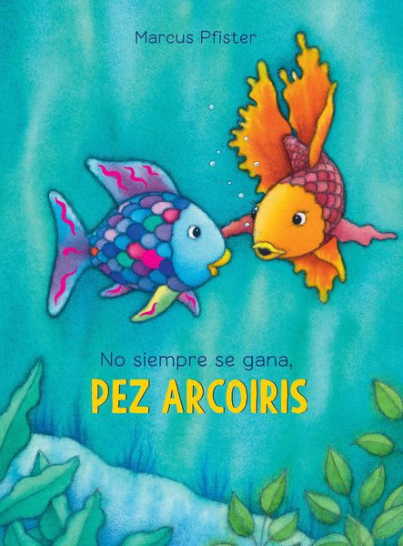 Imagen de PEZ ARCOÍRIS - NO SIEMPRE SE GANA / MARCUS PFISTER