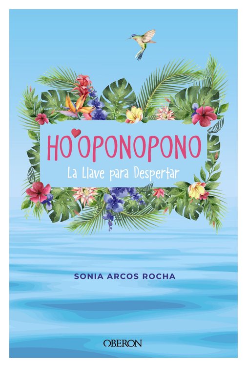 Imagen de HOOPONOPONO - LA LLAVE PARA DESPERTAR / SONIA ARCOS ROCHA