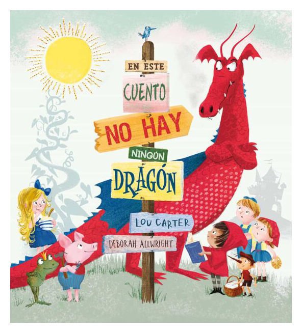 Imagen de EN ESTE CUENTO NO HAY NINGÚN DRAGÓN / LOU CARTER Y DEBORAH ALLWRIGHT