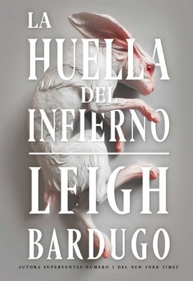 Imagen de LA HUELLA DEL INFIERNO / LEIGH BARDUGO