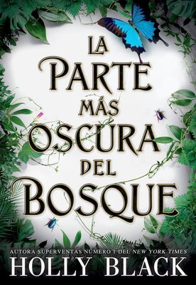 Imagen de LA PARTE MÁS OSCURA DEL BOSQUE / HOLLY BLACK