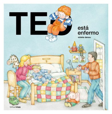Imagen de TEO ESTA ENFERMO / VIOLETA DENOU