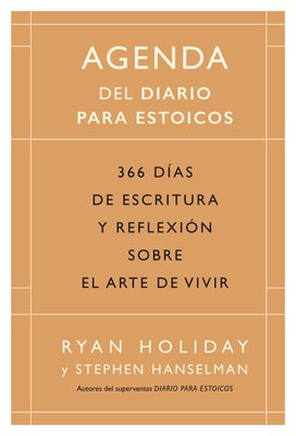 Imagen de AGENDA DEL DIARIO PARA ESTOICOS / RYAN HOLIDAY Y STEPHEN HANSELMAN