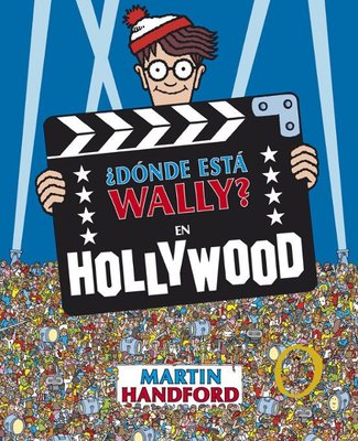 Imagen de ¿DONDE ESTÁ WALLY? EN HOLLYWOOD / MARTIN HANDFORD