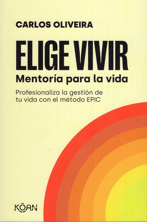 Imagen de Elige Vivir / Mentoría para la Vida / Carlos Oliveira