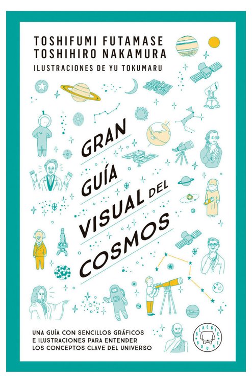 Imagen de GRAN GUÍA VISUAL DEL COSMOS / TOSHIFUMI FUMATASE