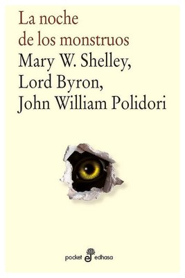 Imagen de LA NOCHE DE LOS MONSTRUOS / MARY SHELLEY, LORD BYRON, POLIDORI