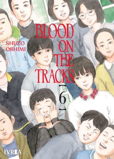 Imagen de BLOOD ON THE TRACKS VOL. 6 / SHUZO OSHIMI - IVREA