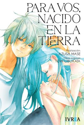 Imagen de PARA VOS, NACIDO EN LA TIERRA / AZUSA MASE