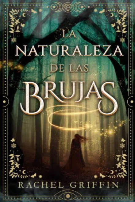 Imagen de LA NATURALEZA DE LAS BRUJAS / RACHEL GRIFFIN