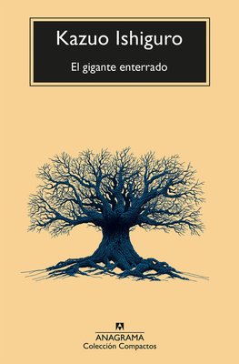Imagen de EL GIGANTE ENTERRADO / KAZUO ISHIGURO